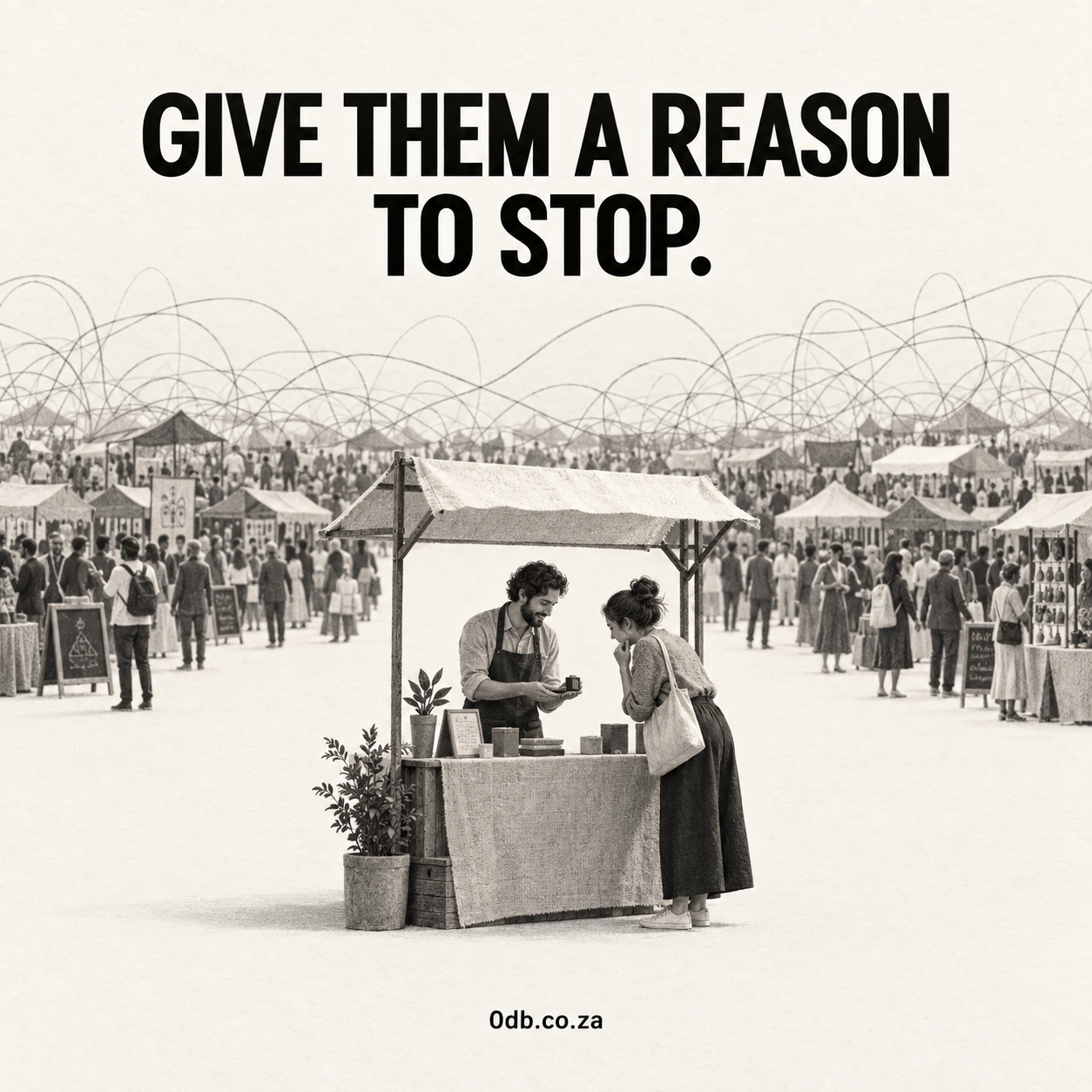 You don’t stop at every stall in a crowded marketplace.